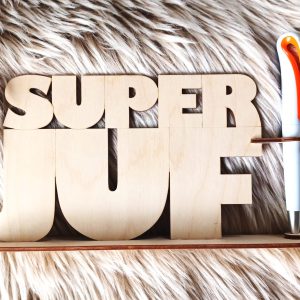 Houten SUPERJUF of TOPMEESTER